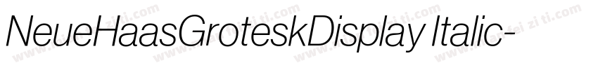 NeueHaasGroteskDisplay Italic字体转换